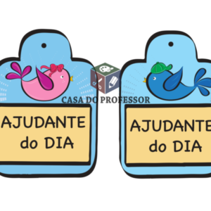 Crachá Ajudante do Dia (arquivo colorido - Tema: passarinho)