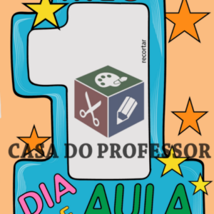 Moldura "Meu 1º dia de aula" (arquivo colorido)