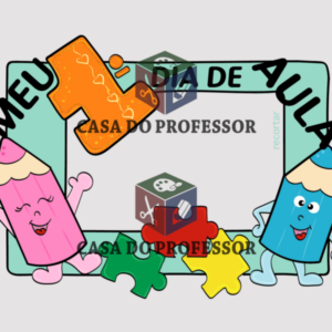 Moldura "Meu 1º dia de aula" (arquivo colorido)